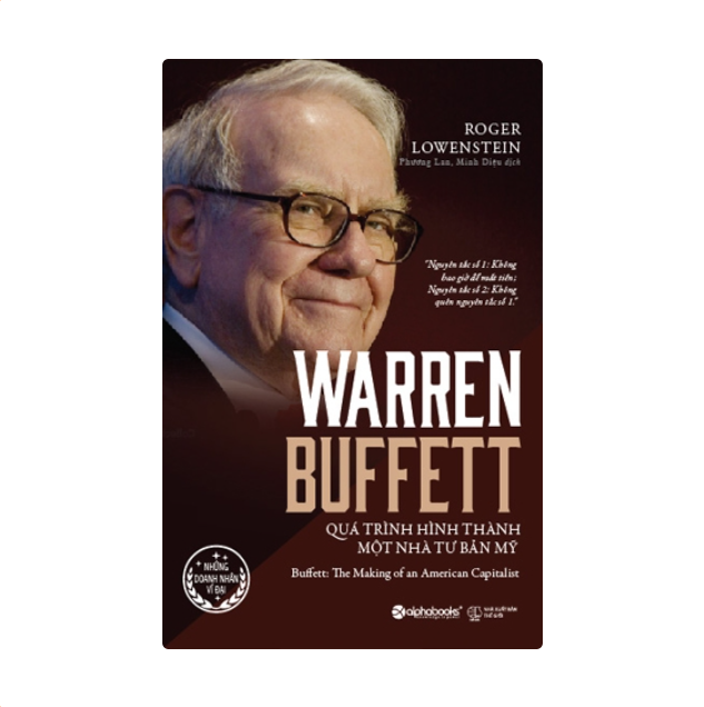 Warren Buffett - Quá Trình Hình Thành Một Nhà Tư Bản Mỹ